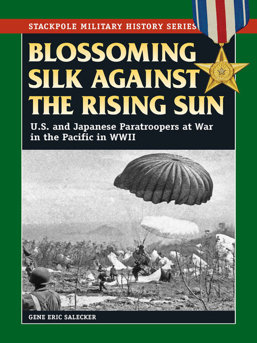 Title details for Blossoming Silk Against the Rising Sun by Gene Eric Salecker - Wait list